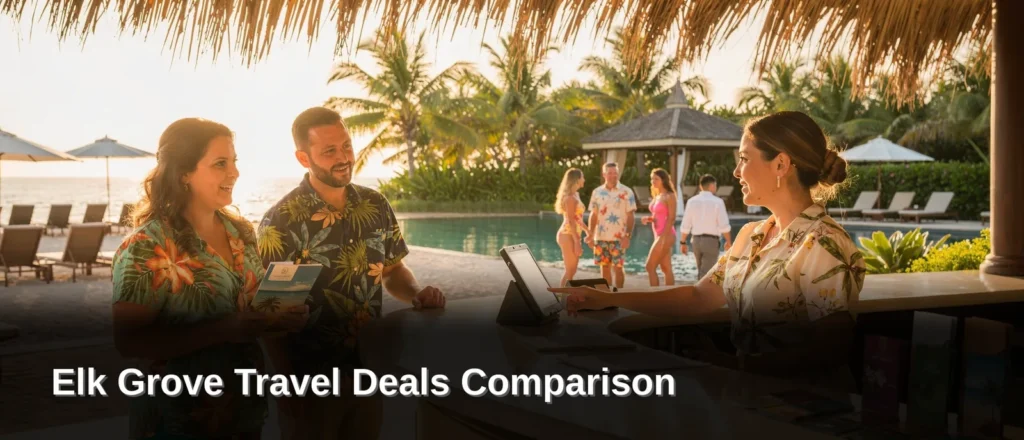 Elk Grove vacation deals rarely match their advertised price once the full itinerary comes together